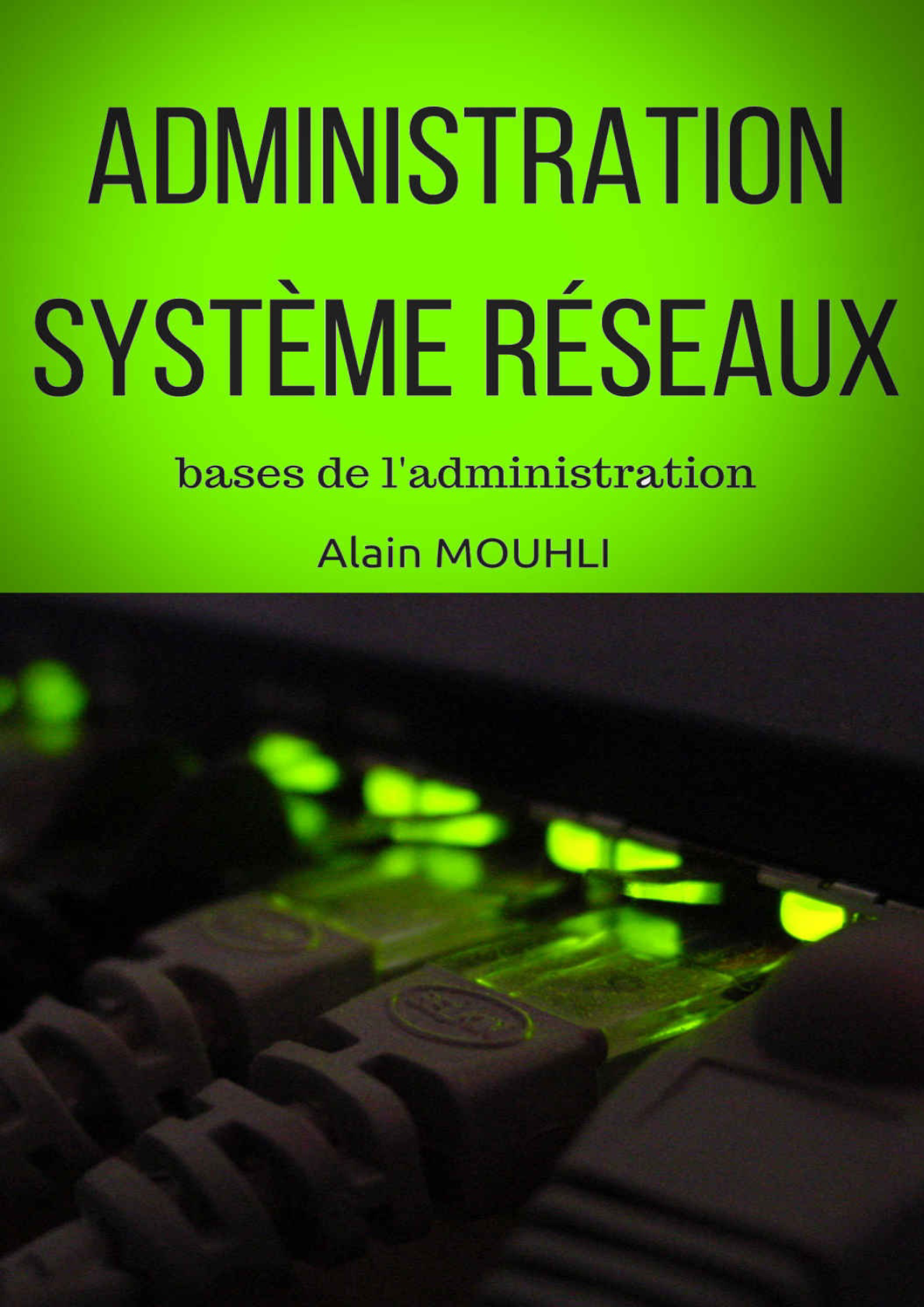Couverture : Administration système réseau pdf free